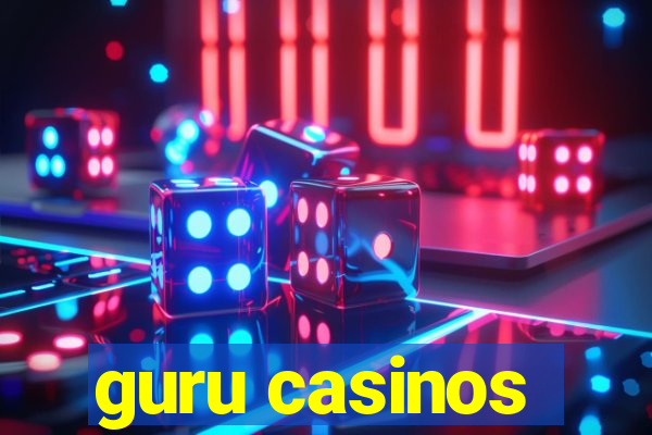 guru casinos